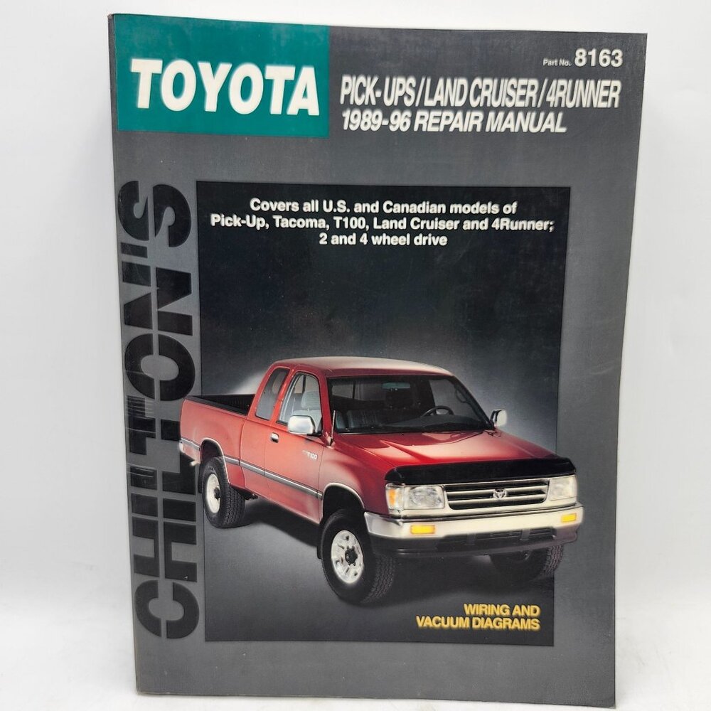 Chiltons Toyota Pick Ups Land Cruiser 4 Runner Repair Manual 1989 96 8163 Trucks